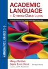 Image for Academic language in diverse classrooms  : promoting content and language learning: Mathematics, grades 3-5