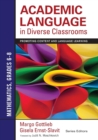 Image for Academic language in diverse classrooms  : promoting content and language learning: Mathematics, grades 6-8