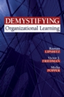 Image for Demystifying organizational learning