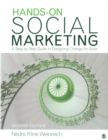 Image for Hands-on social marketing: a step-by-step guide to designing change for good