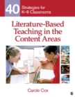 Image for Literature-based teaching in the content areas: 40 strategies for K-8 classrooms