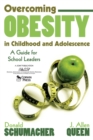 Image for Overcoming obesity in childhood and adolescence: a guide for school leaders