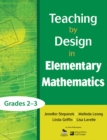 Image for Teaching by design in elementary mathematics