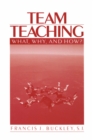 Image for Team teaching: what, why and how.