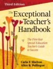 Image for The exceptional teacher&#39;s handbook: the first-year special education teacher&#39;s guide to success