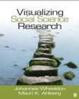 Image for Visualizing social science research: maps, methods &amp; meaning