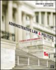 Image for Administrative Law and Politics : Cases and Comments