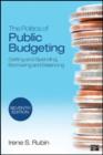 Image for The politics of public budgeting  : getting and spending, borrowing and balancing