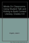 Image for Minds-on classrooms  : using student talk and writing to build content literacy, grades 4-8