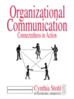 Image for Organizational communication: connectedness in action : 5
