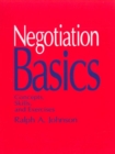 Image for Negotiation basics: concepts, skills, and exercises
