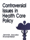 Image for Controversial issues in health care policy