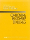 Image for Confronting relationship challenges: edited by Steve Duck, Julia T. Wood.