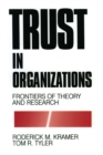 Image for Trust in Organizations: Frontiers of Theory and Research