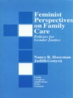 Image for Feminist perspectives on family care: policies for gender justice : v. 6