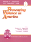 Image for Preventing violence in America : v. 4