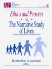 Image for Ethics and process in the narrative study of lives