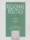 Image for Regional politics: America in a post-city age : v. 45
