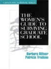 Image for The women&#39;s guide to surviving graduate school