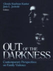 Image for Out of the darkness: contemporary perspectives on family violence