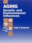 Image for Aging: genetic and environmental influences : v. 9