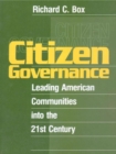 Image for Citizen Governance: Leading American Communities Into the 21st Century