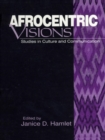 Image for Afrocentric visions: studies in culture and communication