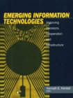 Image for Emerging information technologies: improving decisions, cooperation, and infrastructure