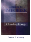 Image for Learning to theorise: a four-step strategy