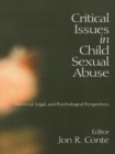 Image for Critical issues in child sexual abuse: historical, legal, and psychological perspectives