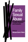 Image for Family sexual abuse: frontline research and evaluation