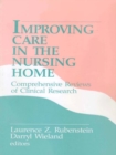 Image for Improving care in the nursing home: comprehensive reviews of clinical research