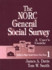 Image for The NORC general social survey: a user&#39;s guide