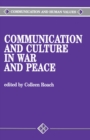 Image for Communication and culture in war and peace