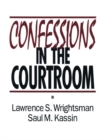 Image for Confessions in the courtroom