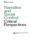 Image for Narrative and social control: critical perspectives : v. 21