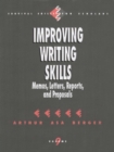 Image for Improving writing skills: memos, letters, reports, and proposals