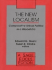 Image for The new localism: comparative urban politics in a global era