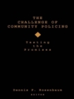 Image for The Challenge of community policing: testing the promises