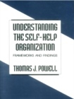Image for Understanding the self-help organization: frameworks and findings