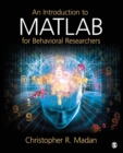 Image for An Introduction to MATLAB for Behavioral Researchers