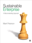 Image for Sustainable enterprise: a macromarketing approach