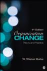 Image for Organization change  : theory and practice