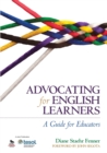 Image for Advocating for English Learners : A Guide for Educators