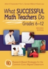 Image for What successful math teachers do, grades 6-12  : 80 research-based strategies for the common-core-aligned classroom