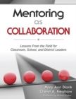 Image for Mentoring as collaboration: lessons from the field for classroom, school, and district leaders