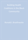 Image for Building health coalitions in the Black community