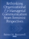 Image for Rethinking organizational &amp; managerial communication from feminist perspectives