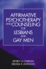 Image for Affirmative psychotherapy and counseling for lesbians and gay men