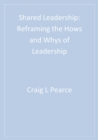 Image for Shared Leadership: Reframing the Hows and Whys of Leadership